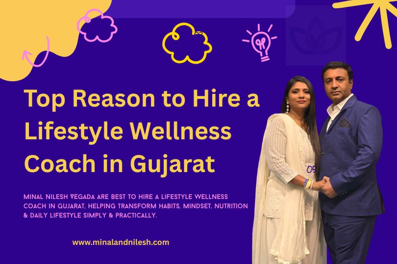Top 10 Reasons to Hire a Lifestyle Wellness Coach in Gujarat.