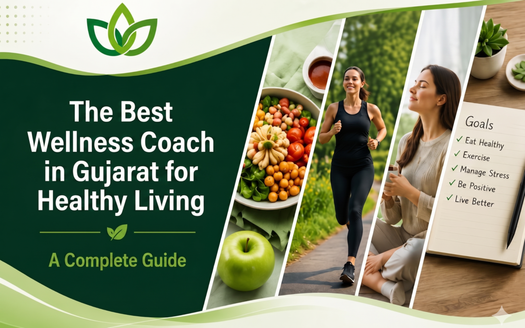 The Best Wellness Coach in Gujarat for Healthy Living.